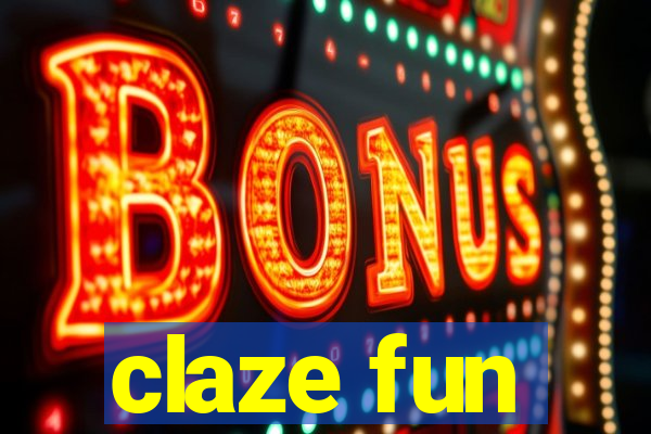 claze fun